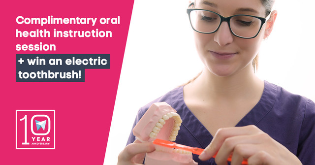 Complimentary oral health instruction session and a chance to win an electric toothbrush